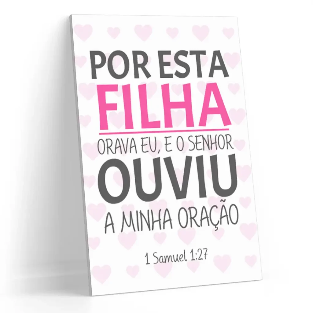 Quadro Decorativo Por Esta Filha Orava Eu