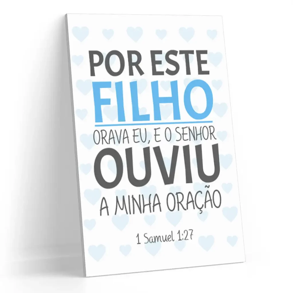 Quadro Decorativo Por Este Filho Orava Eu